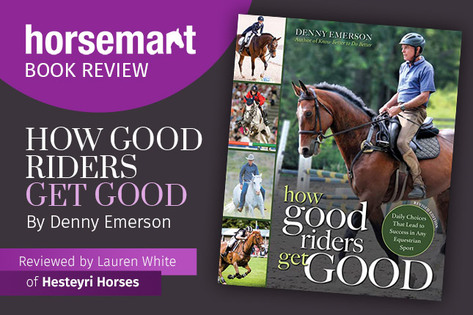 Book Review: How Good Riders Get Good By Denny Emerson